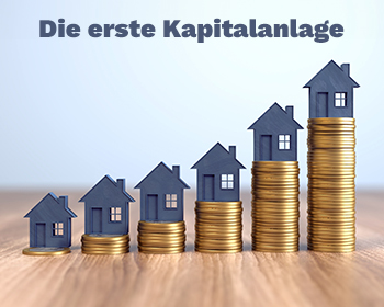 Die erste Kapitalanlage